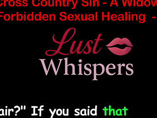 Cross Country Sin a Widowers Forbidden Sexual Healing Part One Hundred Nine - English Audio Sex Story