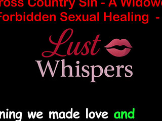 Cross Country Sin a Widower's Forbidden Sexual Healing Part 79 - English Audio Sex Story
