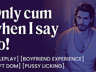 ASMR Male Voice: Soft Dom Boyfriend Controls Your Orgasm on the Couch - Edging & Pussy Licking - Erotic Audio Roleplay for Women