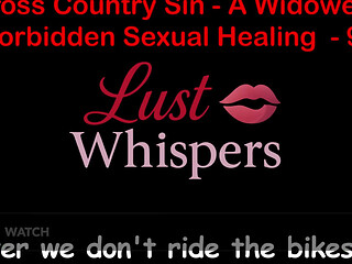 Cross Country Sin a Widower's Forbidden Sexual Healing Part 97 - English Audio Sex Story