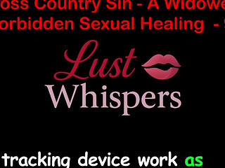 Cross Country Sin a Widowers Forbidden Sexual Healing Part 96 - English Audio Sex Story